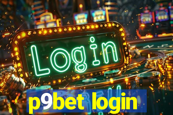 p9bet login